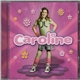 Caroline - Caroline