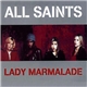 All Saints - Lady Marmalade