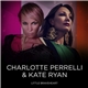 Charlotte Perrelli & Kate Ryan - Little Braveheart